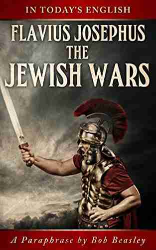 The Jewish Wars A Paraphrase: Or The History Of The Destruction Of Jerusalem