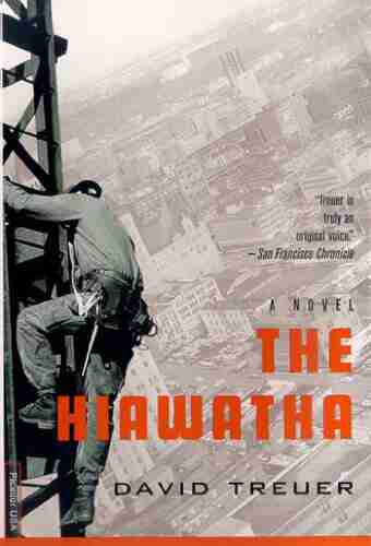 The Hiawatha: A Novel David Treuer