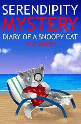 Serendipity Mystery: Diary Of A Snoopy Cat (Inca Cat Detective 7)