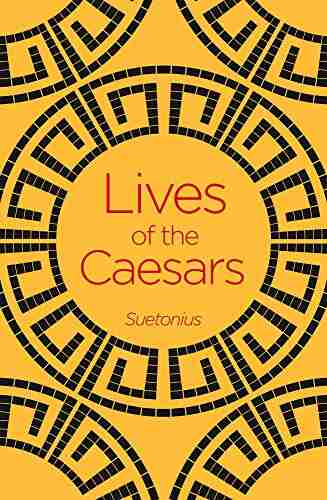 Lives of the Caesars (Arcturus Classics)