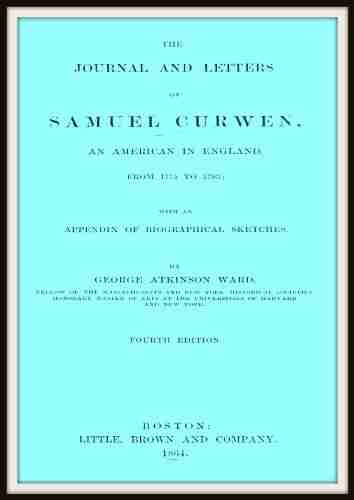 The Journal and Letters of Samuel Curwen