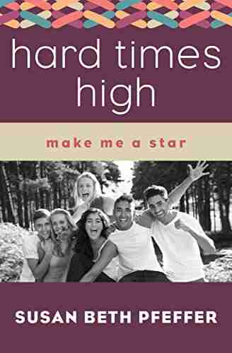 Hard Times High (Make Me A Star)