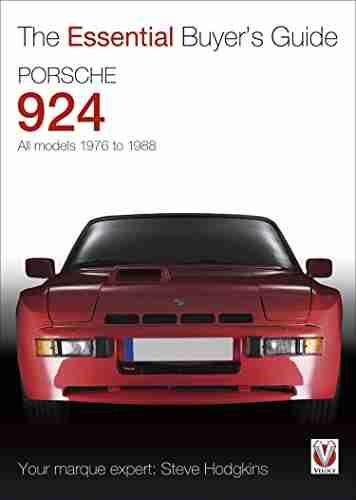 Porsche 924 All models 1976 to 1988: The Essential Buyer s Guide (Essential Buyer s Guide series)