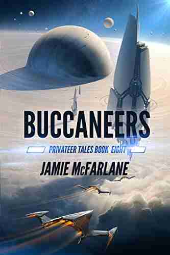 Buccaneers (Privateer Tales 8) Jamie McFarlane