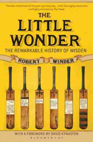 The Little Wonder: The Remarkable History of Wisden