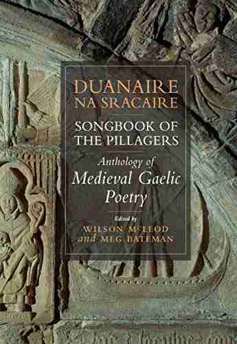 Duanaire Na Sracaire: Anthology Of Medieval Gaelic Poetry