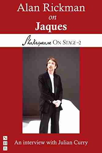 Alan Rickman On Jaques (Shakespeare On Stage)