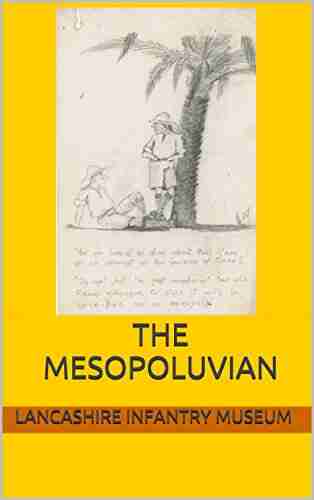 The Mesopoluvian The South Lancashire Regiment Mesopotamia Magazine