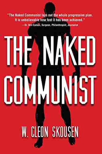 The Naked Communist W Cleon Skousen