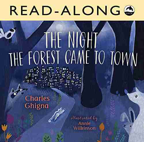 The Night The Forest Came To Town Read Along