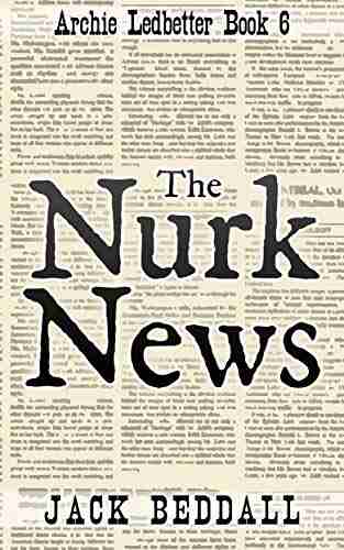 The Nurk News: Archie Ledbetter 6