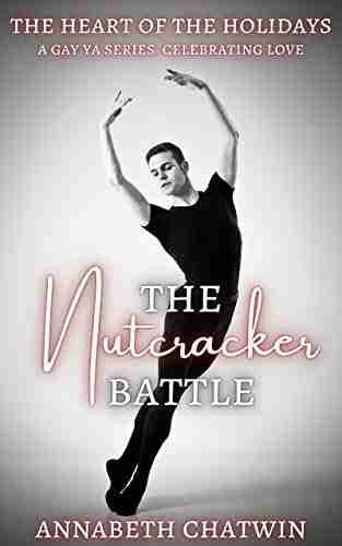 The Nutcracker Battle Annabeth Chatwin