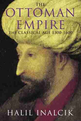 The Ottoman Empire: 1300 1600 (Phoenix Press)