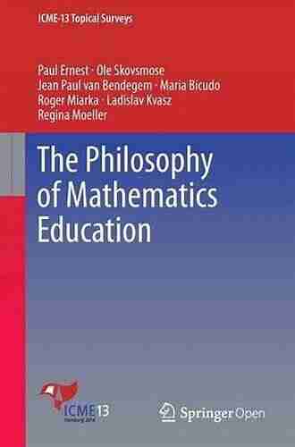 The Philosophy of Mathematics Education (Studies in Mathematics Education)