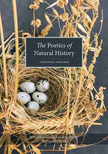 The Poetics Of Natural History