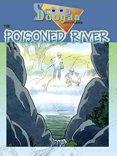 The Poisoned River: Scoop Doogan Mystery Set 1