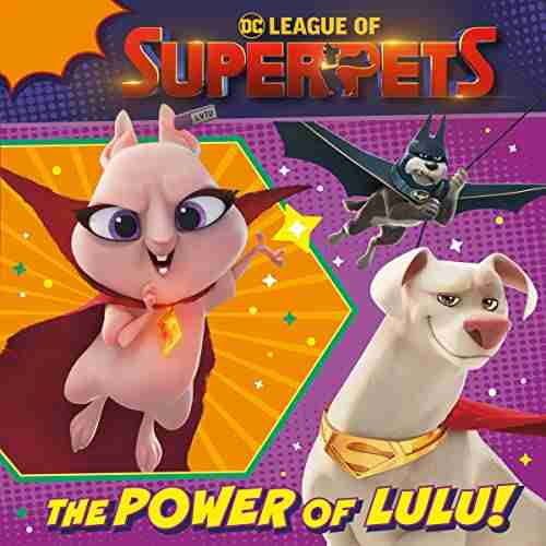 The Power Of Lulu (DC League Of Super Pets Movie) (Pictureback(R))