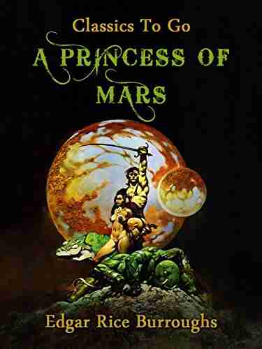 A Princess of Mars (Classics To Go)