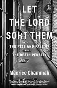 Let The Lord Sort Them: The Rise And Fall Of The Death Penalty