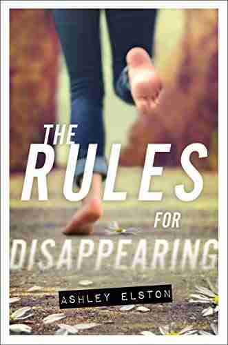 The Rules For Disappearing Ashley Elston