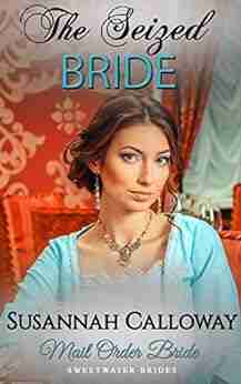 The Seized Bride (Sweetwater Brides 1)