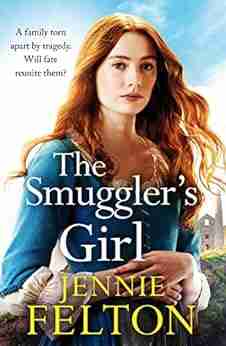 The Smuggler s Girl: A sweeping saga of a family torn apart by tragedy Will fate reunite them?