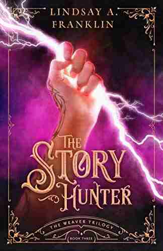 The Story Hunter (The Weaver Trilogy 3)