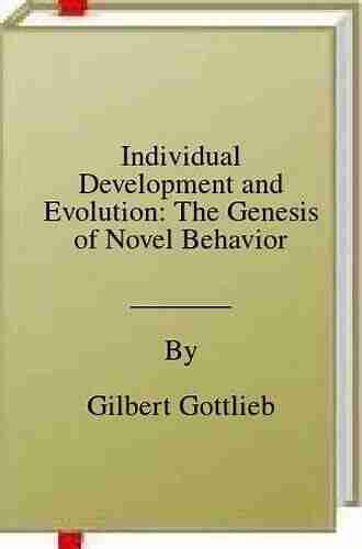 Individual Development and Evolution: The Genesis of Novel Behavior