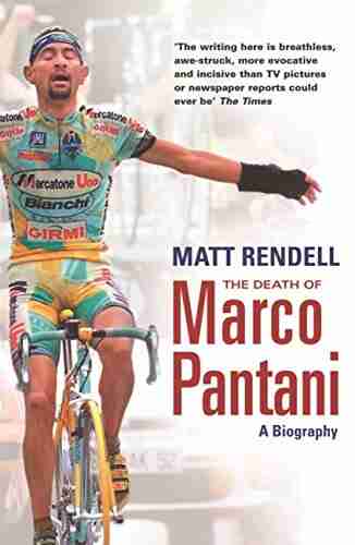 The Death Of Marco Pantani: A Biography