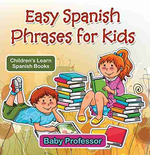 Easy Spanish Phrases For Kids Children S Learn Spanish