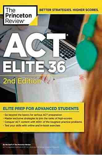 ACT Elite 36 2nd Edition (College Test Preparation)