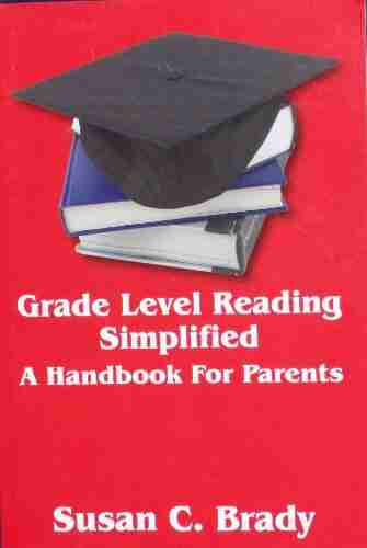 Grade Level Reading Simplified A Handbook For Parents