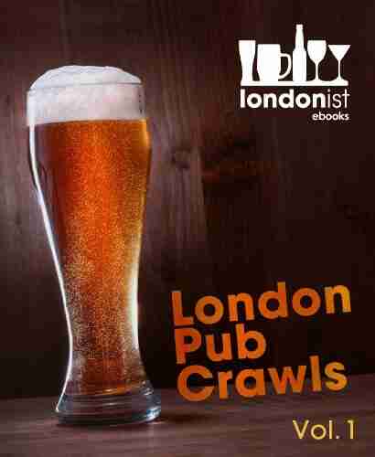 The Londonist Of London Pub Crawls