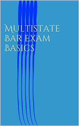 Multistate Bar Exam Basics Johanna Hahn