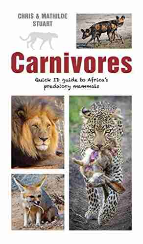 Carnivores: Quick ID Guide to Africa s predatory mammals