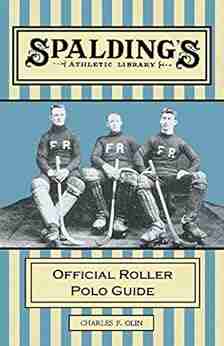 Spalding s Athletic Library Official Roller Polo Guide