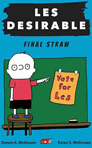 Les Desirable: Final Straw (Middle School 4)