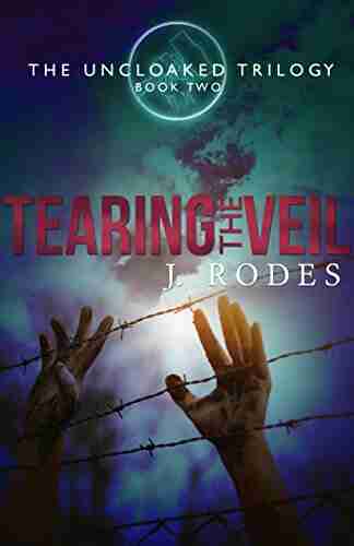 Tearing the Veil: 2 In The Uncloaked American Dystopia Trilogy (The Uncloaked Trilogy An American Dystopia)