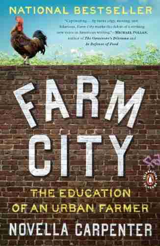 Farm City: The Education Of An Urban Farmer