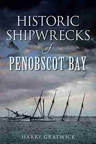 Historic Shipwrecks of Penobscot Bay (Disaster)