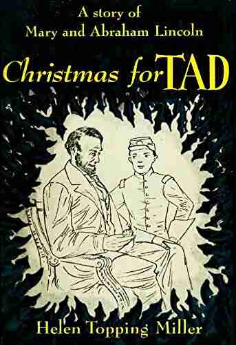 Christmas For Tad: A Story Of Mary And Abraham Lincoln