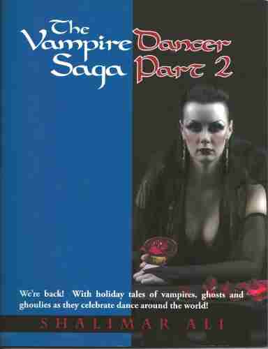 The Vampire Dancer Saga Part 2