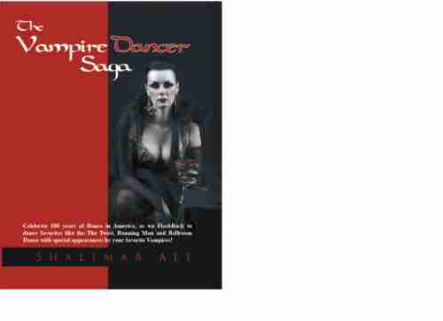 The Vampire Dancer Saga Shalimar Ali