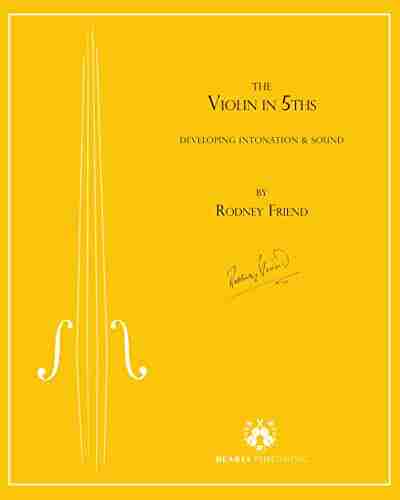 The Violin in 5ths: Developing Intonation and Sound