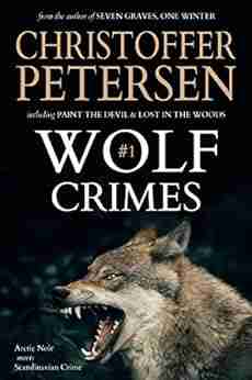 Wolf Crimes #1: The Wolf in Denmark and Alaska (The Wolf Crimes Collection)