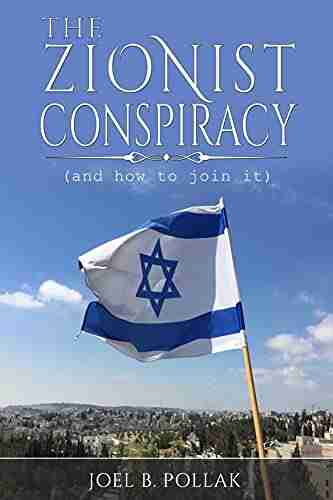 The Zionist Conspiracy: (and how to join it)