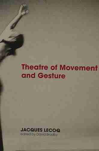 Theatre of Movement and Gesture