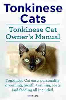 Tonkinese Cats Tonkinese Cat Owner s Manual Tonkinese Cat care personality grooming training health feeding and costs all included