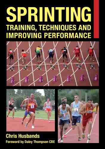 Sprinting: Training Techniques And Improving Performance (Crowood Sports Guides)