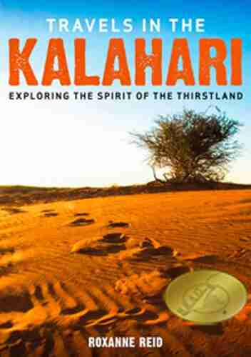 Travels In The Kalahari Roxanne Reid